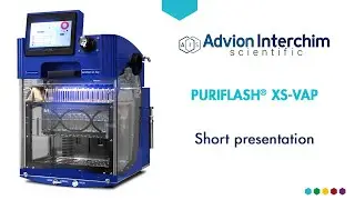 puriFlash® XS-VAP short presentation | by Advion Interchim Scientific