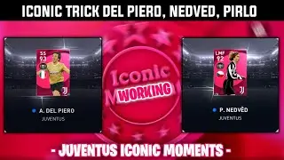 Trick To Get Iconic Moments Juventus | Del Piero, Nedved, Pirlo🔥 | Pes 2021