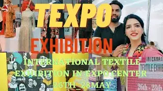 TEXPO 2023 4TH INTERNATIONAL TEXTILE EXHIBITION..#expo2023 #subscribe #viralvideo  #youtubeshorts