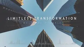 LIMITLESS TRANSFORMATION - Hybrid Cinematic Orchestral Epic Trailer Music by Wolfgang Woehrle