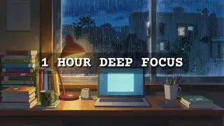 1 Hour Deep Focus Study With Me 🌧️ Rain Sounds + Concentration Music (Anime Ambience)