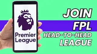 How to Join Head-to-Head League on FPL | Fantasy Premier League Tutorial 2023