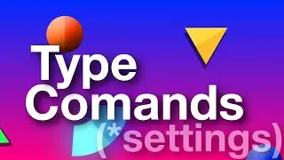 18 Type Commands