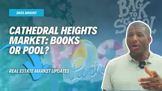 August 2025 Real Estate Market in Cathedral Heights&mdash;Are You on a Sunny Surge or Cloudy Cliff?
