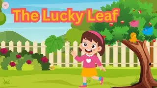 The Lucky Leaf | English Stories For Kids | Moral Stories In English | Short Story In English