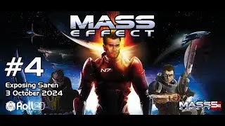 ME5e Session 4 - Exposing Saren