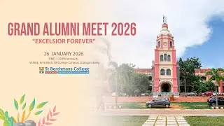 GRAND ALUMNI MEET 2026  “EXCELSIOR FOREVER” | St Berchmans College Changanacherry