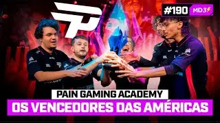 OS CAMPE&Otilde;ES DAS AM&Eacute;RICAS! PAIN GAMING ACADEMY E O AMERICAS CHALLENGERS &mdash; #MD3 #190