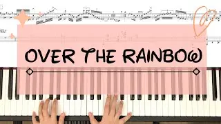 Somewhere Over The Rainbow- Jazz standard/ Solo Piano Arrangement/intermediate