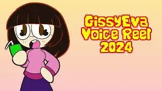 GissyEva Voice Reel 2024