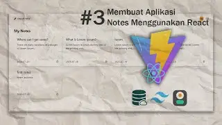 Tutorial Membuat Aplikasi React Notes | #3 Menampilkan Dan Mengubah Data Pada LocalStorage