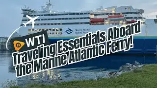 Необходимые вещи на борту парома Marine Atlantic!
