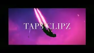 TAP3 CLIPZ MONTAGE MUST WATCH BEST MONTAGE IN THE WORLD NOT CLICKBAIT