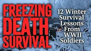 12 Brutal Winter Survival Secrets From World War 2 Soldiers You Can Use Today