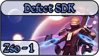 Tutorial and Ship Builder | Zso Plays - Defect SDK [EP 1]