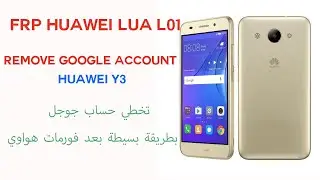 Frp huawei lua-l01 remove google account Huawei y3