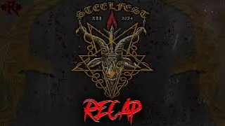 Steelfest 2024 recap