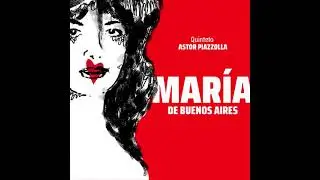Astor Piazzolla, Maria de Buenos Aires