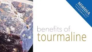 Benefits of Tourmaline - Negative Ions
