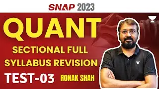 SNAP 2023  | Quant Sectional | Test-03 | Full Syllabus Revision | Ronak Shah #snap2023