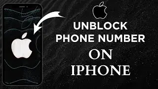 How To Unblock Phone Number On iPhone