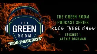 The Green Room Podcast Series 