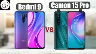 Xiaomi Redmi 9 vs Tecno Camon 15 Pro; which one is better?