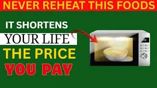 Seniors, 3 Foods You Should Never Reheat &ndash; And 3 You MUST Reheat | Nutrition Seniors