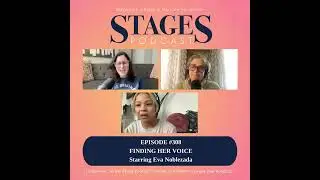 Stages Podcast with Eva Noblezada