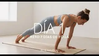Día 1 - Aprende el Saludo al Sol | Reto 7 días de YOGA desde cero
