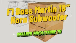 F1 Bass Martin 18&Prime; Horn Subwoofer | 3D Modeling in SketchUp #speakerenclosuretv