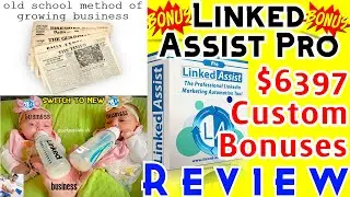 Linked Assist Pro Review & Demo with $6397 Custom Bonus ⚠️WAIT⚠️ Don't get it without my 🔥 BONUSES 🔥