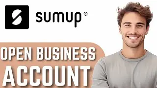 How To Create SumUp Business Account (Quick Guide)