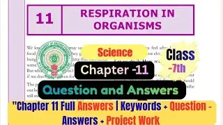 AP SSC Class- 7 | Science | Chapter -11 Respiration in Organisms | Question and Answers Andhra Board