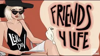 Friends 4 Life - Lena Dov