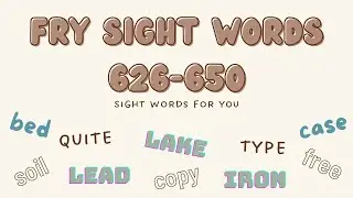 Fry Sight Words | 626-650 | For all ages and English Learners