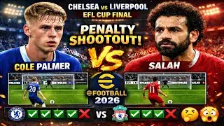 3 Years Later… Chelsea SHOCKS Liverpool 4-1 😱 | Carabao Cup Final Penalty Drama | #eFootball 2026