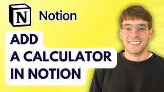 How to Add a Calculator in Notion [2026 Full Guide]