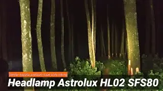 Senter Kepala Astrolux HL02 SFS80 4000K (Solo Hiking Overnight)