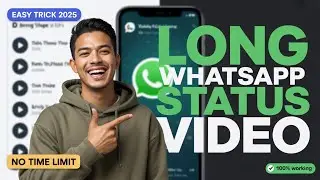How to Post Long Videos on WhatsApp Status on Any Android Phone (2025 Easy Trick)
