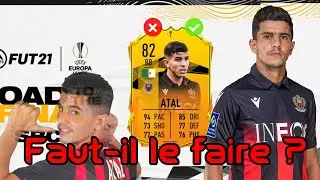 Youcef Atal RTTF Europa League - Faut il le faire ? comparaison  mon avis review Liga Fut21