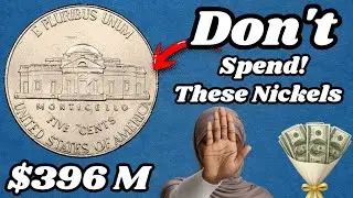 DON'T SPEND THIS NICKEL! It Could Be Worth $396 MILLION Dollars