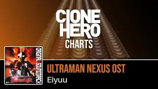 Ultraman Nexus OST - Eiyuu | Clone Hero / Guitar Band Indonesia