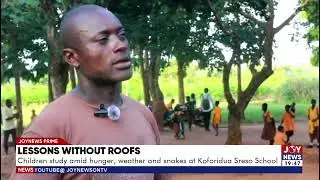 Lessons Without Roofs: Children study amid hunger, weather,r and snakes at Koforidua Sreso School