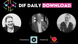 Digital Innovation Festival, Daily Download - The Reboot Show powered by Big Mouth