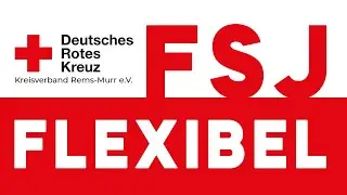 FLEXIBEL IM FSJ / Im Team f&uuml;r hilfsbed&uuml;rftige Menschen / BEWERBE dich jetzt! / @DRK Rems-Murr