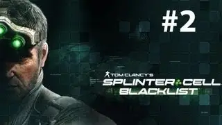 [Let's Play] Splinter Cell BlackList #2 Planque