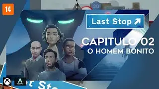 Last Stop - O Homem Bonito. Cap&iacute;tulo 2