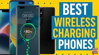 10 Best Phones With Wireless Charging in 2025 ⚡ Fastest, Smartest, Most Powerful