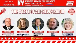 2025 BNM Summit: The State of All News Radio